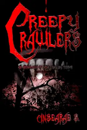 Creepy Crawlers: An Anthology of Spine-Tingling Terror poster