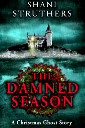 The Damned Season: A Christmas Ghost Story poster
