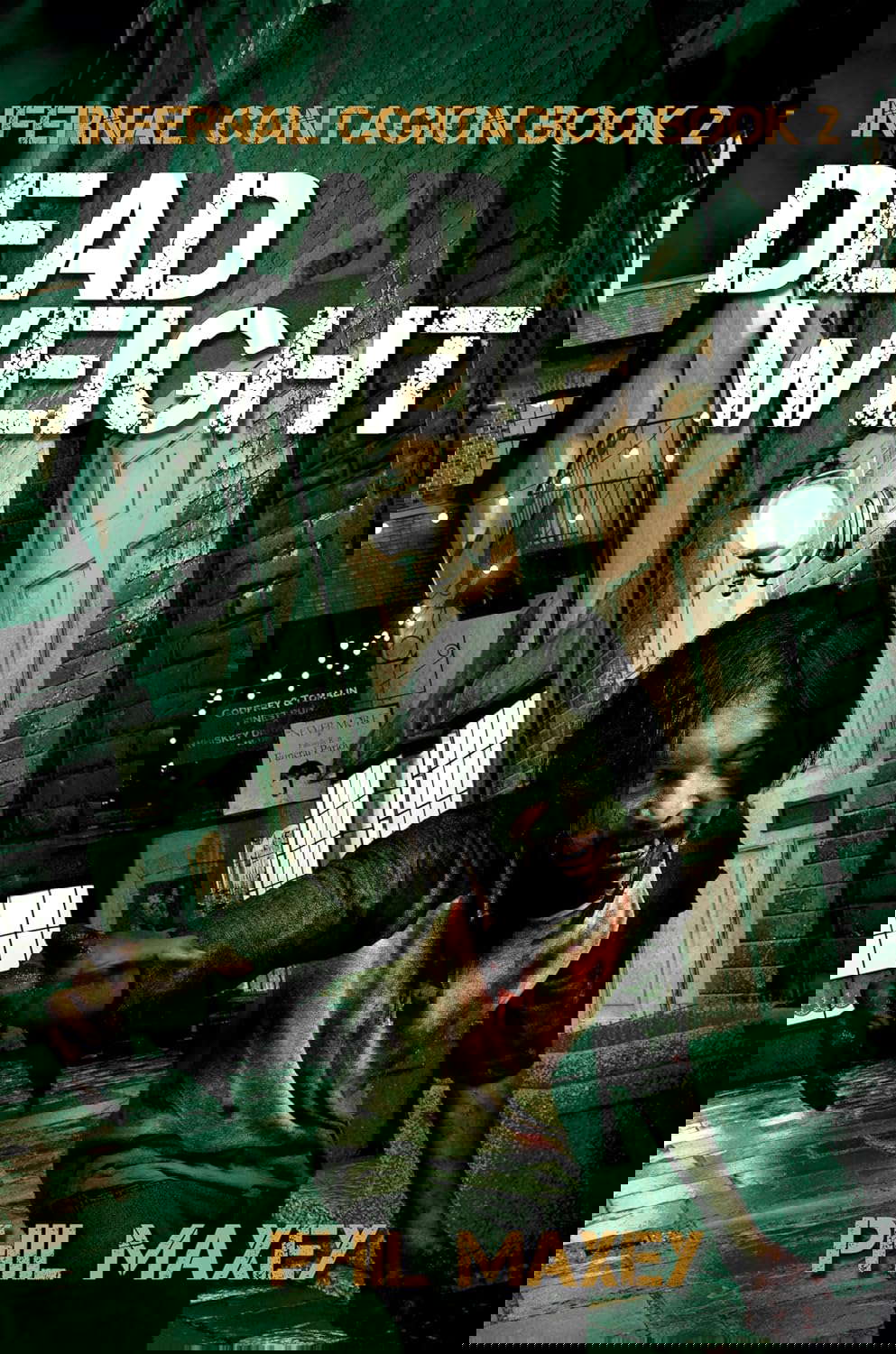 Deadweight: A Zombie Apocalypse Thriller (Infernal Contagion Book 2) poster