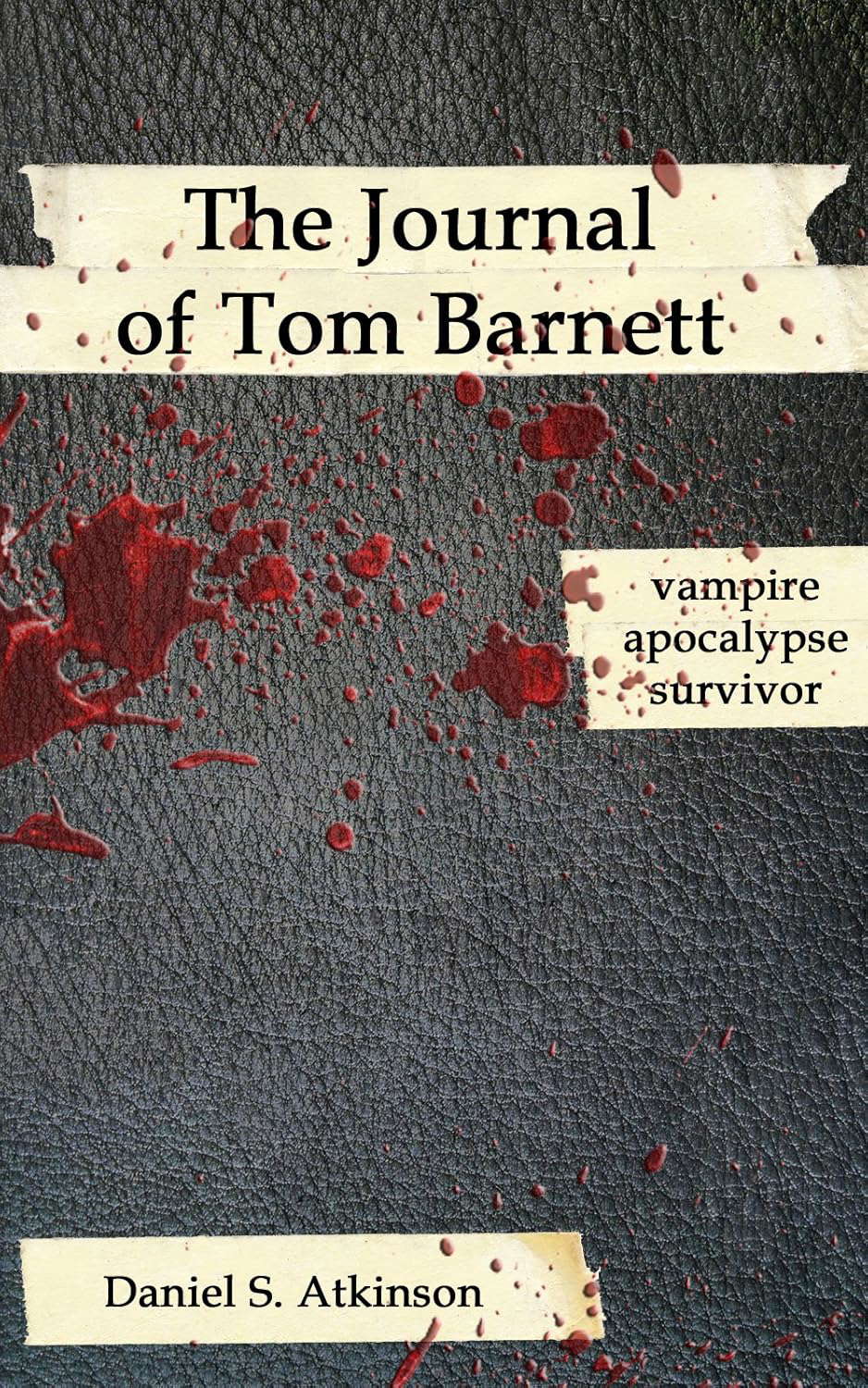 The Journal of Tom Barnett: vampire apocalypse survivor poster