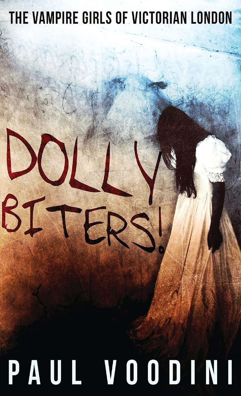Dolly Biters - The Vampire Girls of Victorian London poster
