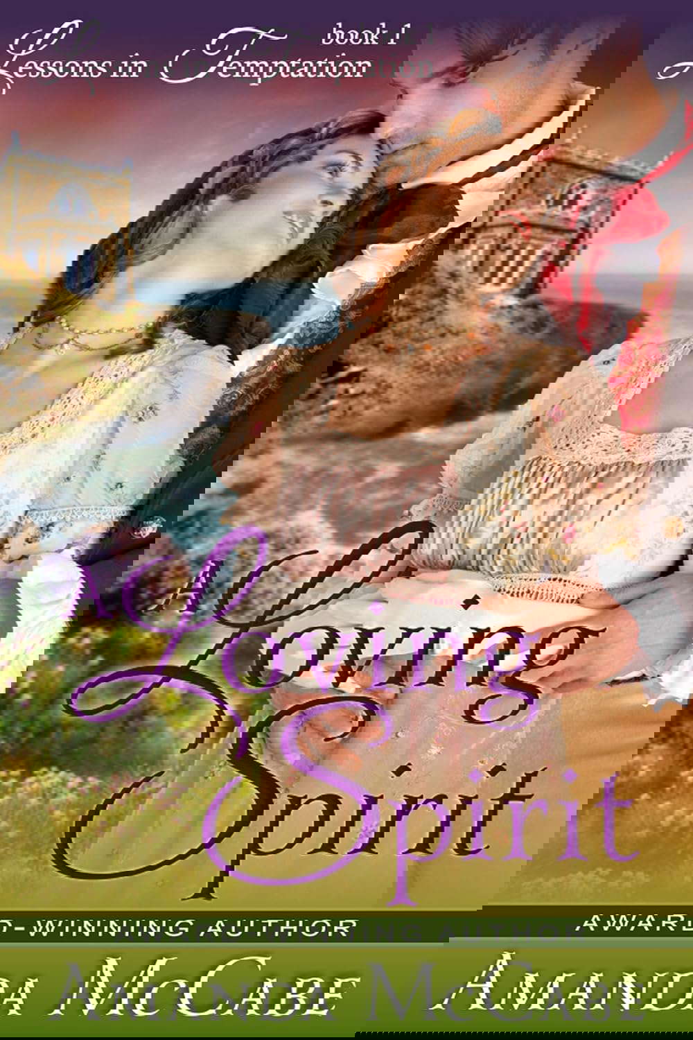 A Loving Spirit (Lessons in Temptation Series, Book 1): Regency Romance poster