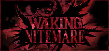 Waking Nitemare capsule