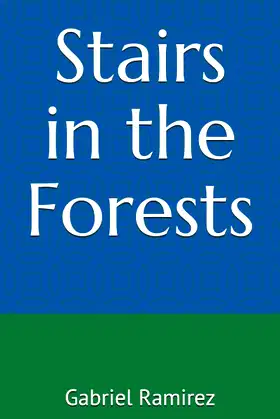 Stairs in the Forests (The Gabriel Ramirez) poster