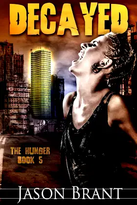 Decayed (The Hunger) poster