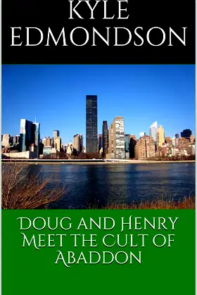 Doug and Henry Meet the Cult of Abaddon (Doug and Henry Adventures Book 3) poster