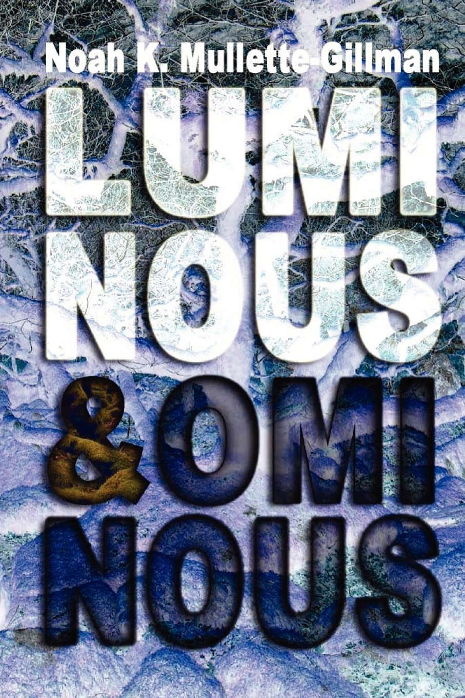 Luminous and Ominous poster