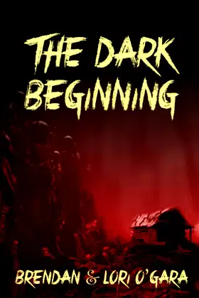 The Dark Beginning poster