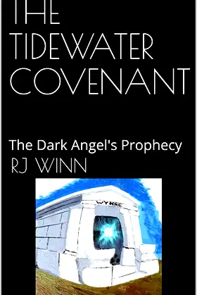THE TIDEWATER COVENANT: The Dark Angel's Prophecy poster