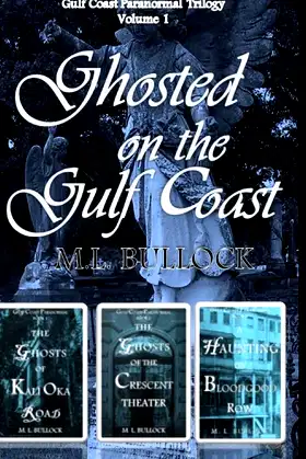 Gulf Coast Paranormal Volume 1 poster