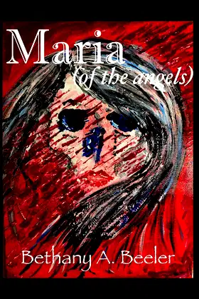 Maria (of the angels) poster
