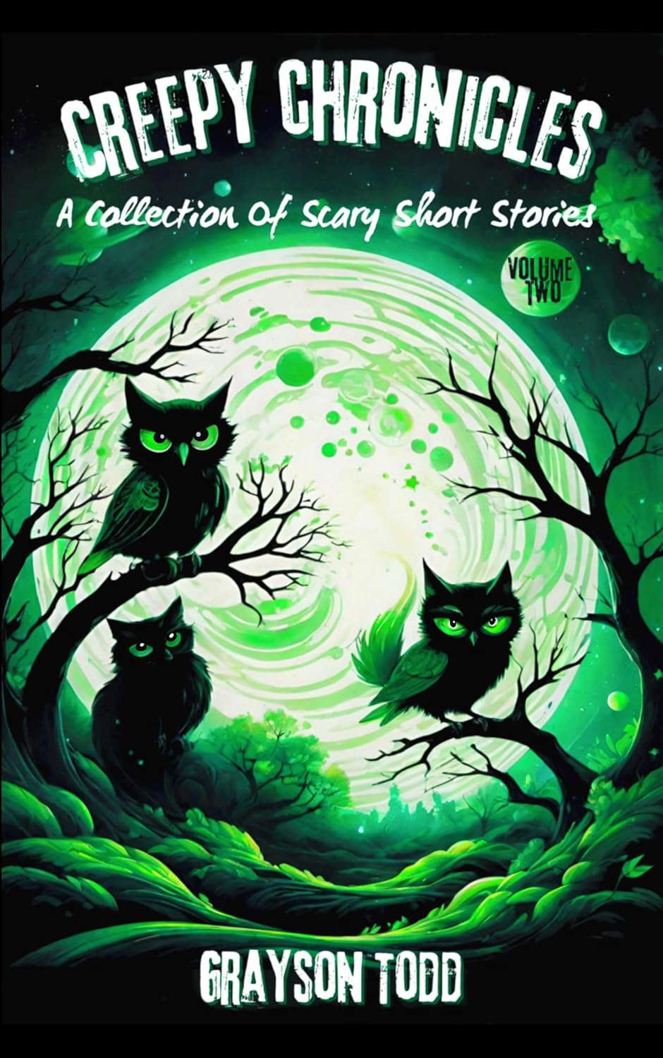 Creepy Chronicles: A Collection of Scary Short Stories, Volume 2 poster