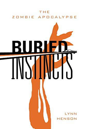 Buried Instincts - The Zombie Apocalypse poster