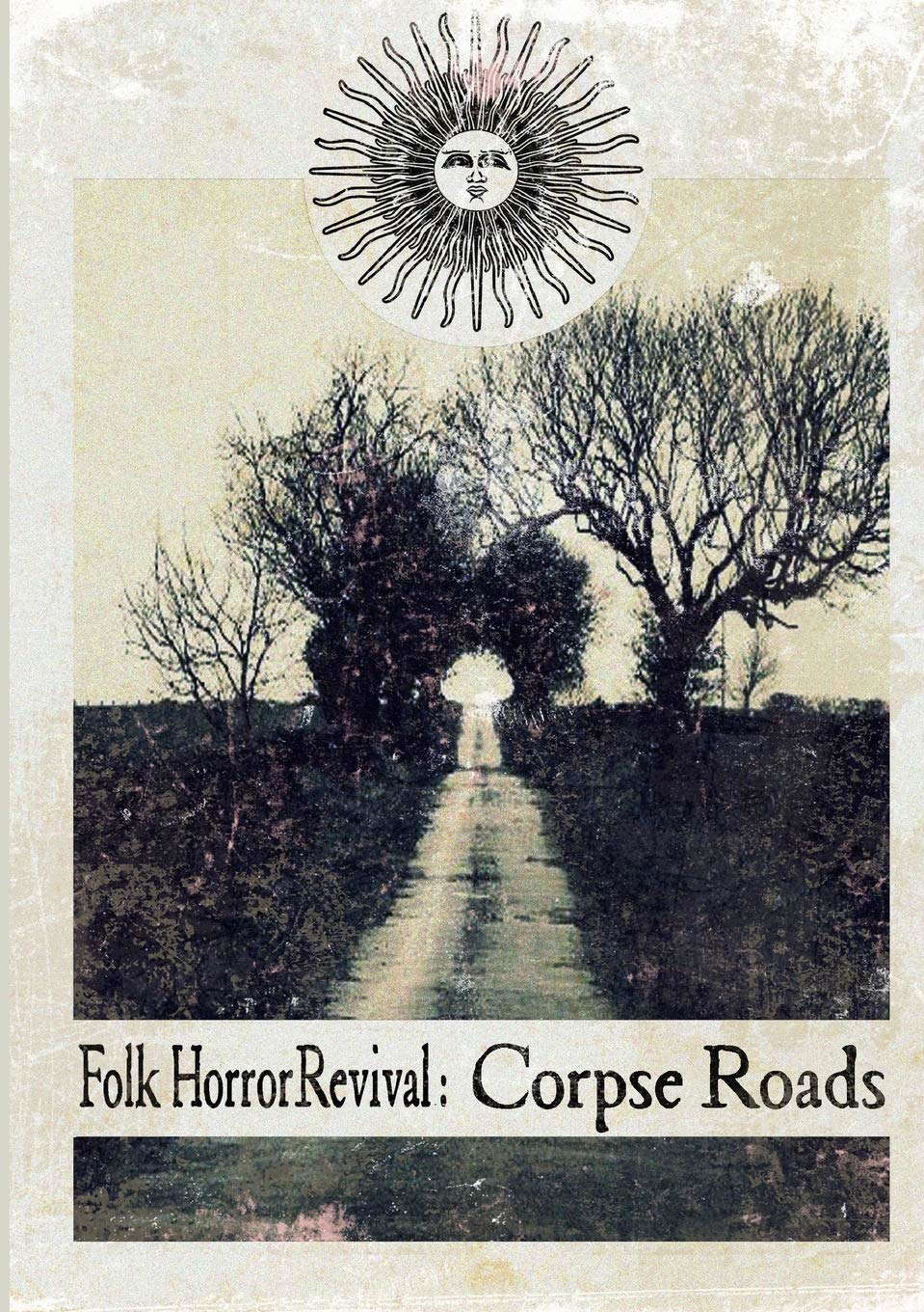 Folk Horror Revival: Corpse Roads poster