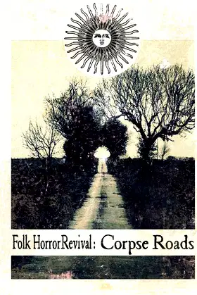 Folk Horror Revival: Corpse Roads poster