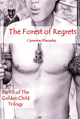 The Forest of Regrets: Part II of The Golden Child Trilogy poster