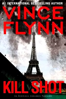 Kill Shot: An American Assassin Thriller [KILL SHOT] [Hardcover] poster