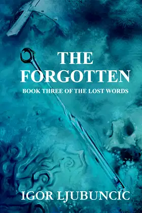 The Forgotten (The Lost Words: Volume 3) poster