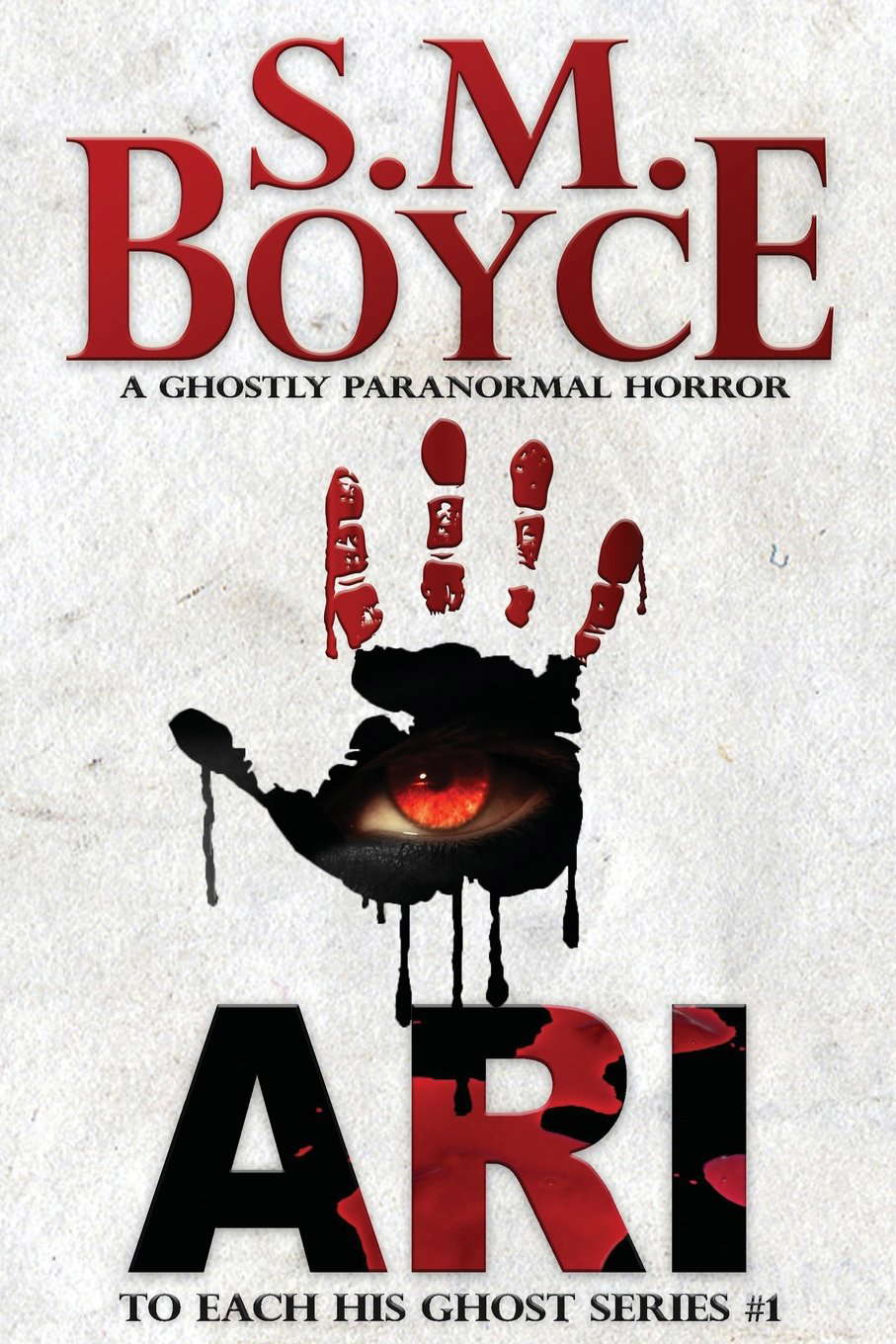 Ari: To Each His Ghost #1: A Ghostly Paranormal Horror Novel poster