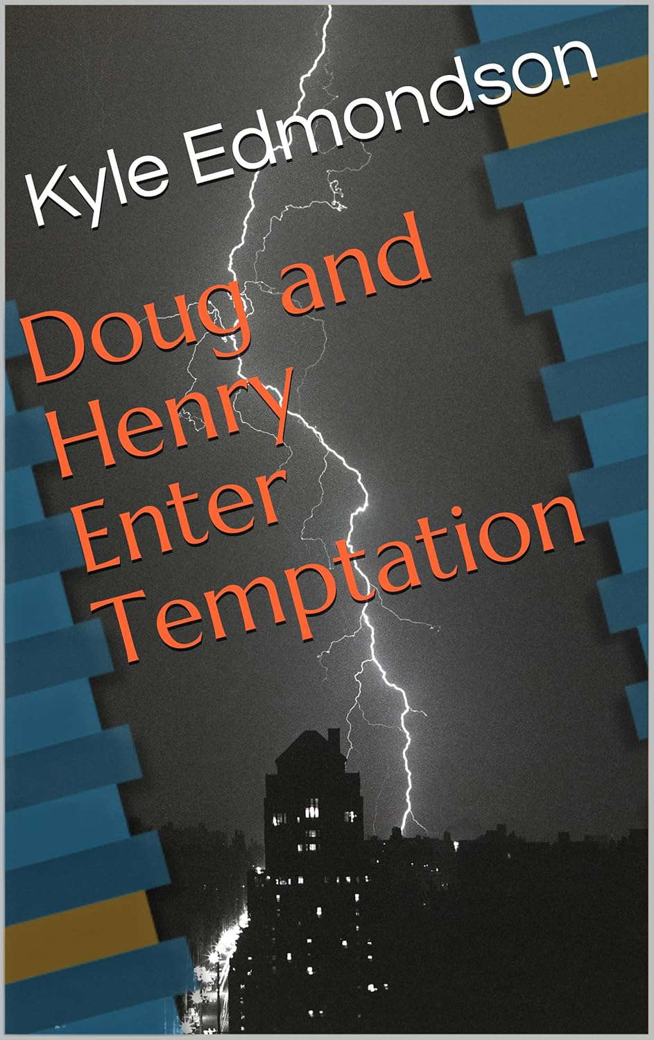 Doug and Henry Enter Temptation (Doug and Henry Adventures Book 1) poster