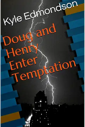 Doug and Henry Enter Temptation (Doug and Henry Adventures Book 1) poster