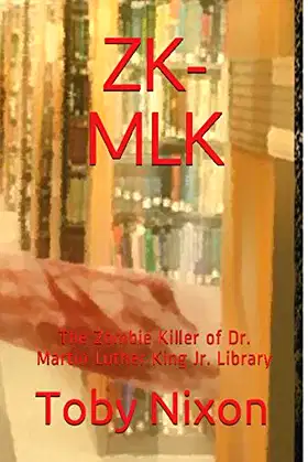 ZK-MLK: The Zombie Killer of Dr. Martin Luther King Jr. Library poster