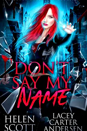 Don't Say My Name: A Paranormal Reverse Harem Romance (Legends Unleashed) poster