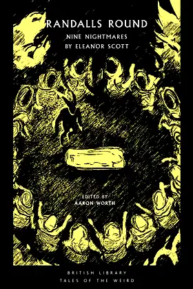 Randalls Round: Nine Nightmares by Eleanor Scott (Tales of the Weird) poster
