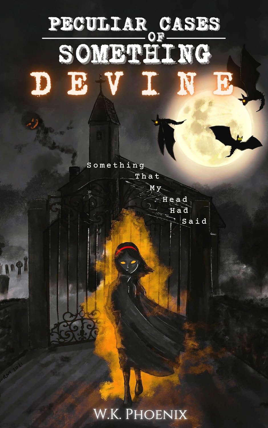 Peculiar Cases Of Something Devine: Something That My Head Had Said: Book 1 poster