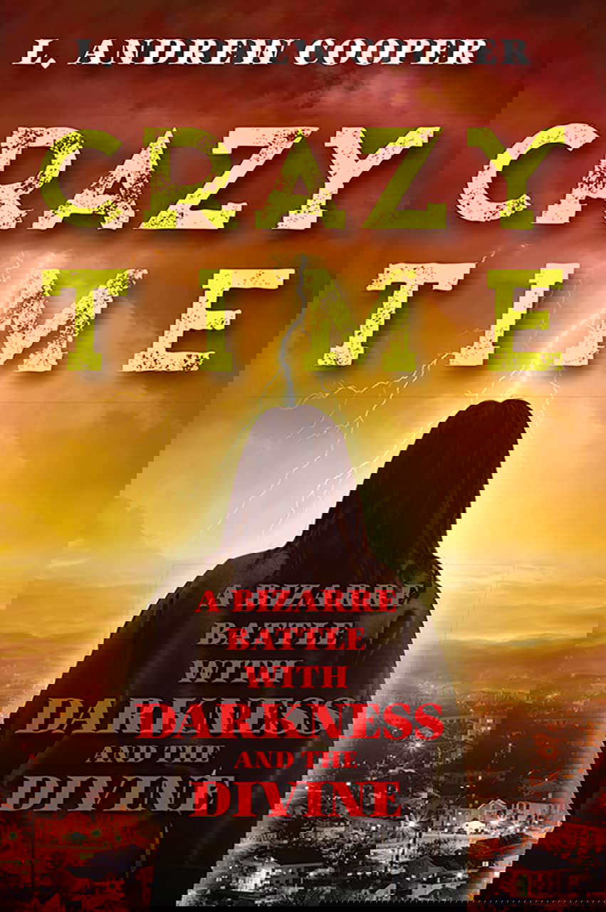 Crazy Time: A Bizarre Battle with Darkness and the Divine poster