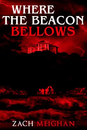 Where The Beacon Bellows poster