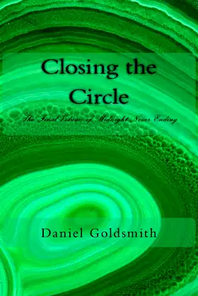 Closing the Circle (Midnight Never Ending) poster