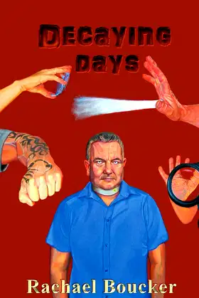 Decaying Days: The Decaying Days trilogy book 1 poster