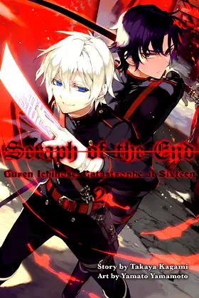 Seraph of the End, 2 (novel): Guren Ichinose: Catastrophe at Sixteen poster