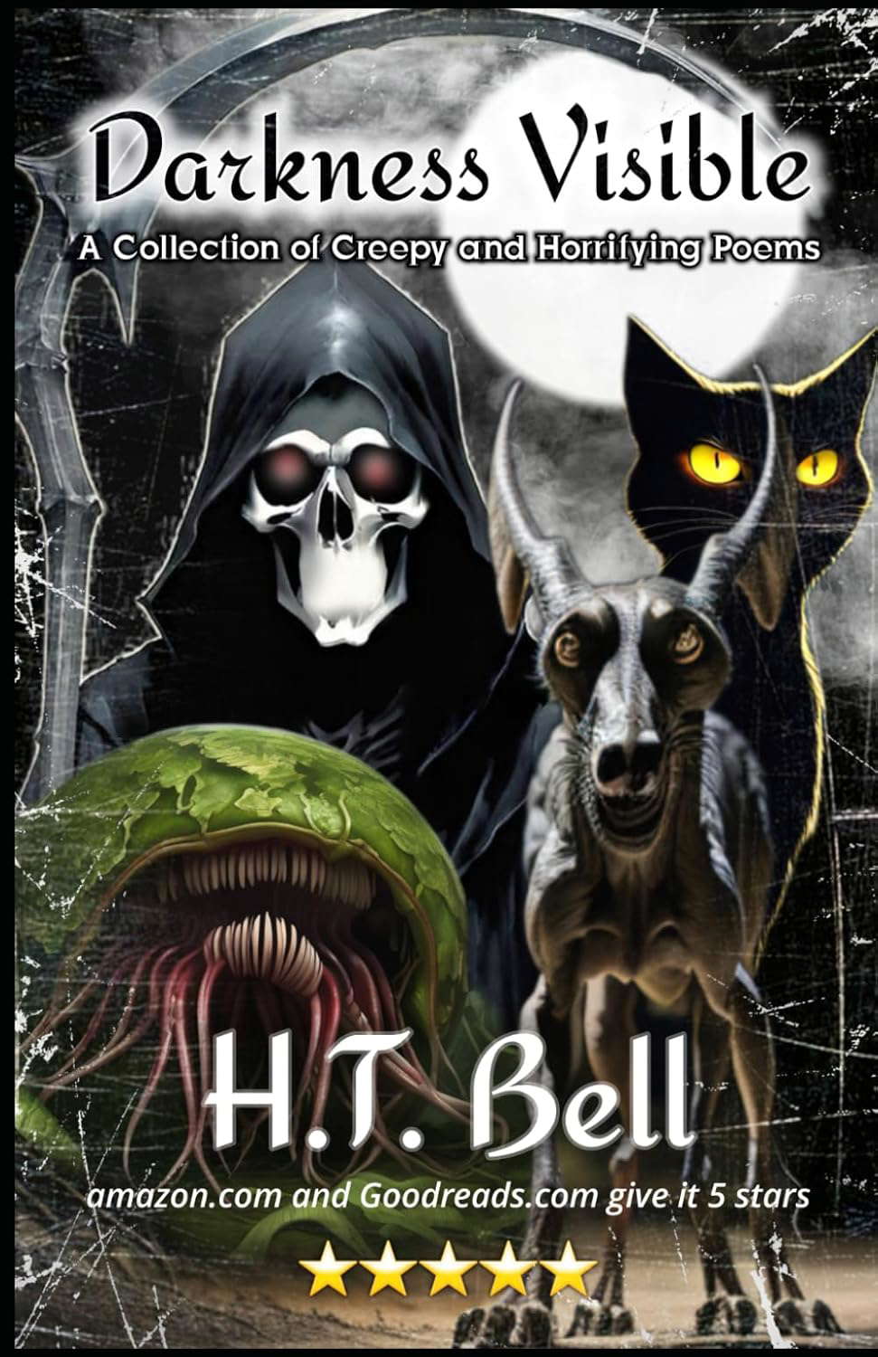 Darkness Visible: A Collection of Creepy and Horrifying Poem's poster