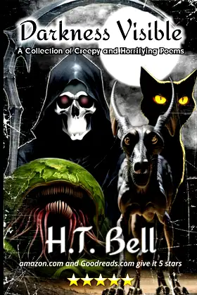 Darkness Visible: A Collection of Creepy and Horrifying Poem's poster