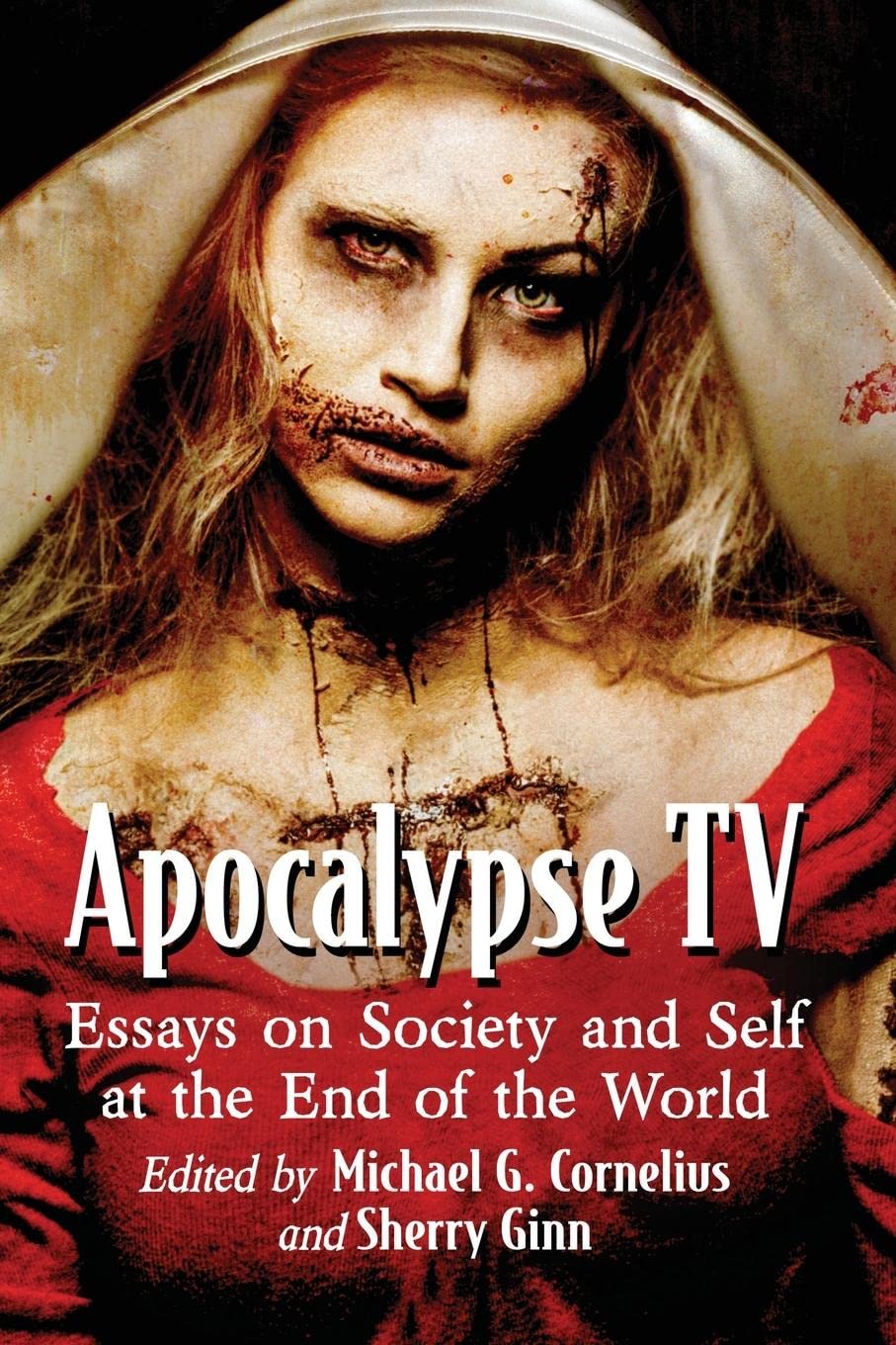 Apocalypse TV: Essays on Society and Self at the End of the World poster