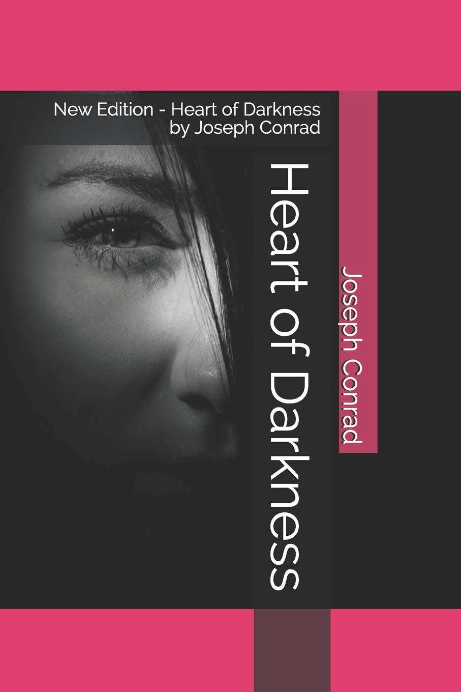 Heart of Darkness: New Edition - Heart of Darkness by Joseph Conrad poster
