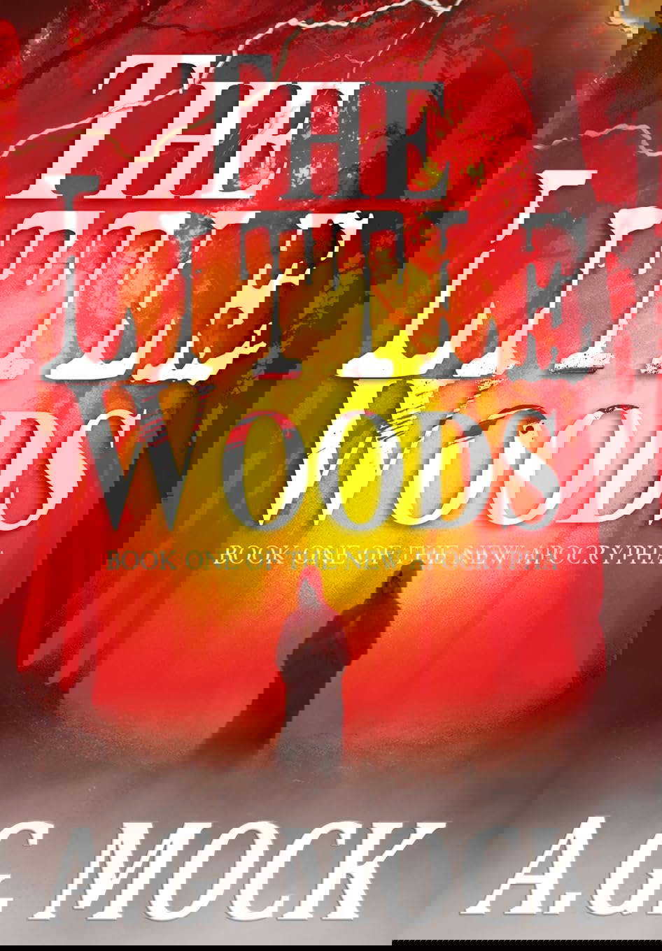 The Little Woods: Book One of the New Apocrypha poster