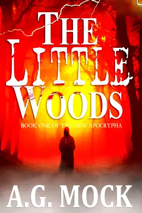 The Little Woods: Book One of the New Apocrypha poster