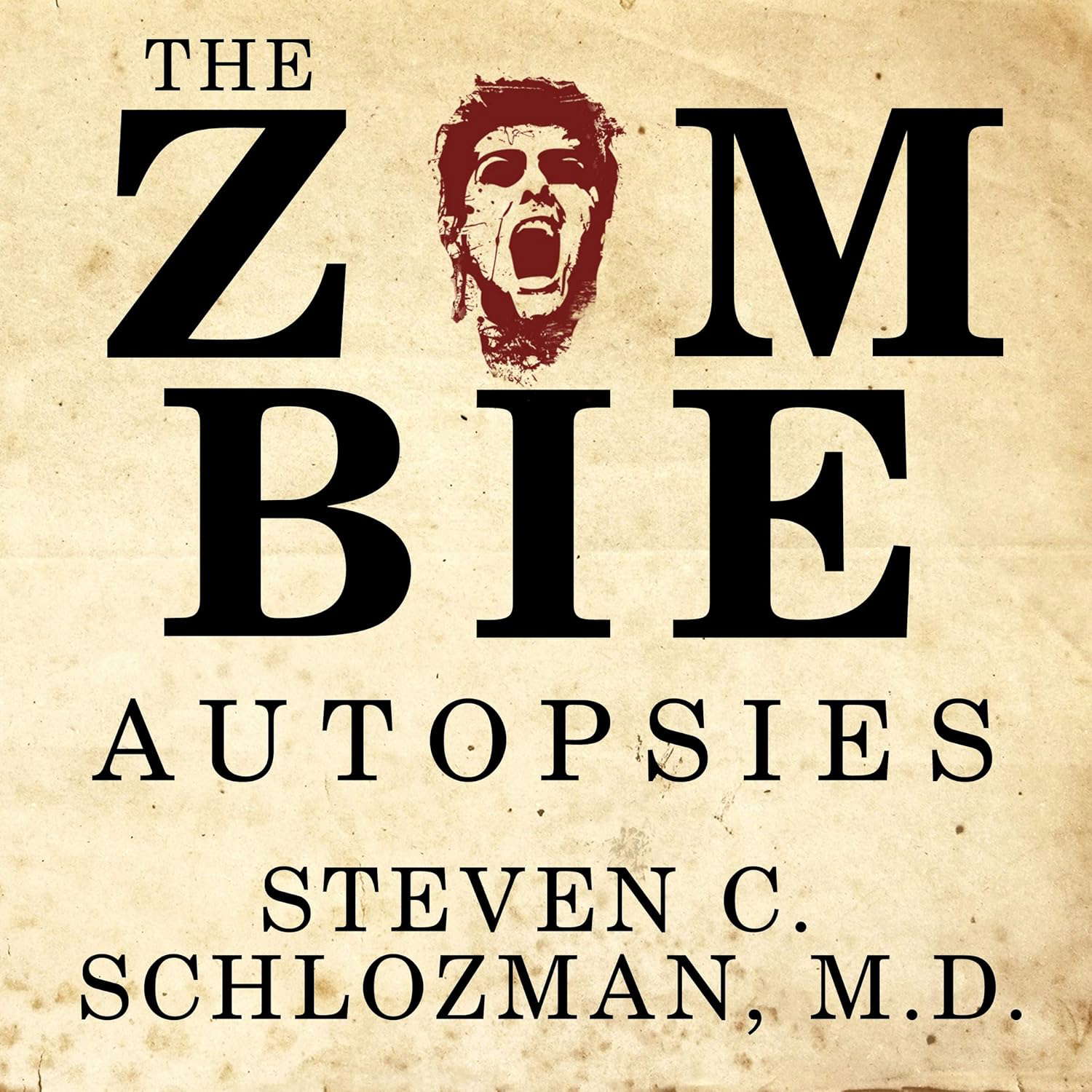 The Zombie Autopsies: Secret Notebooks from the Apocalypse poster