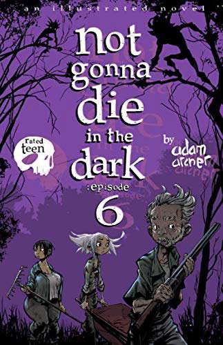 not gonna die in the dark: episode 6: a supernatural thriller poster