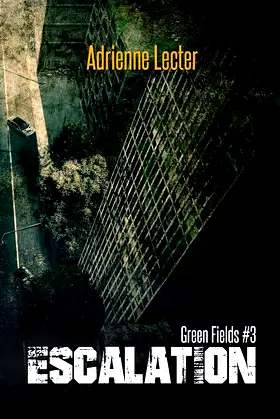 Green Fields: Escalation poster