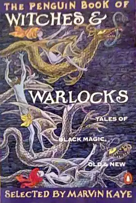 The Penguin Book of Witches and Warlocks: Tales of Black Magic, Old and New poster