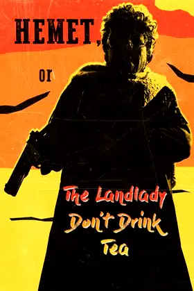 Hemet, or the Landlady Don't Drink Tea poster
