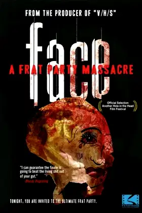Face: A Frat Party Massacre poster