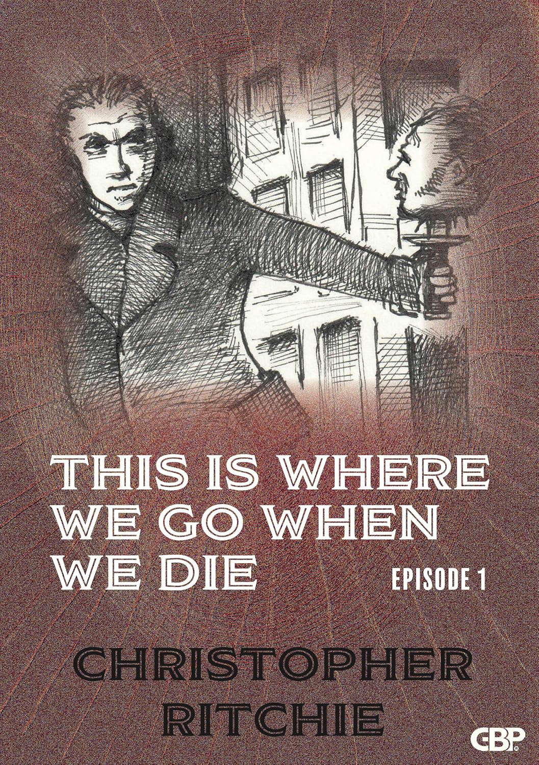 This Is Where We Go When We Die poster