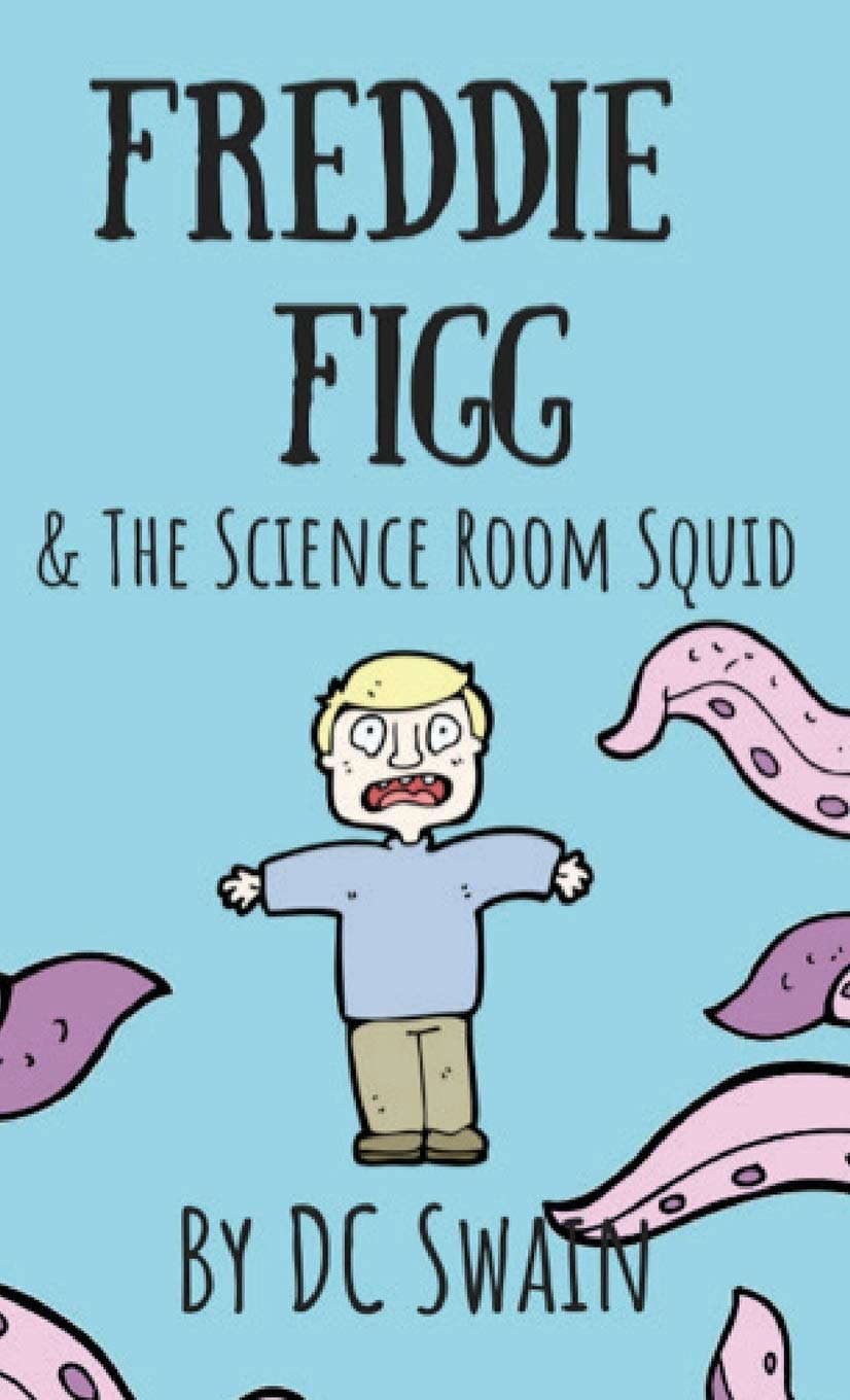 Freddie Figg & the Science Room Squid poster