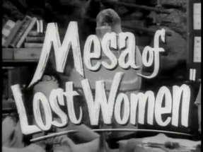 Mesa of Lost Women - Trailer poster