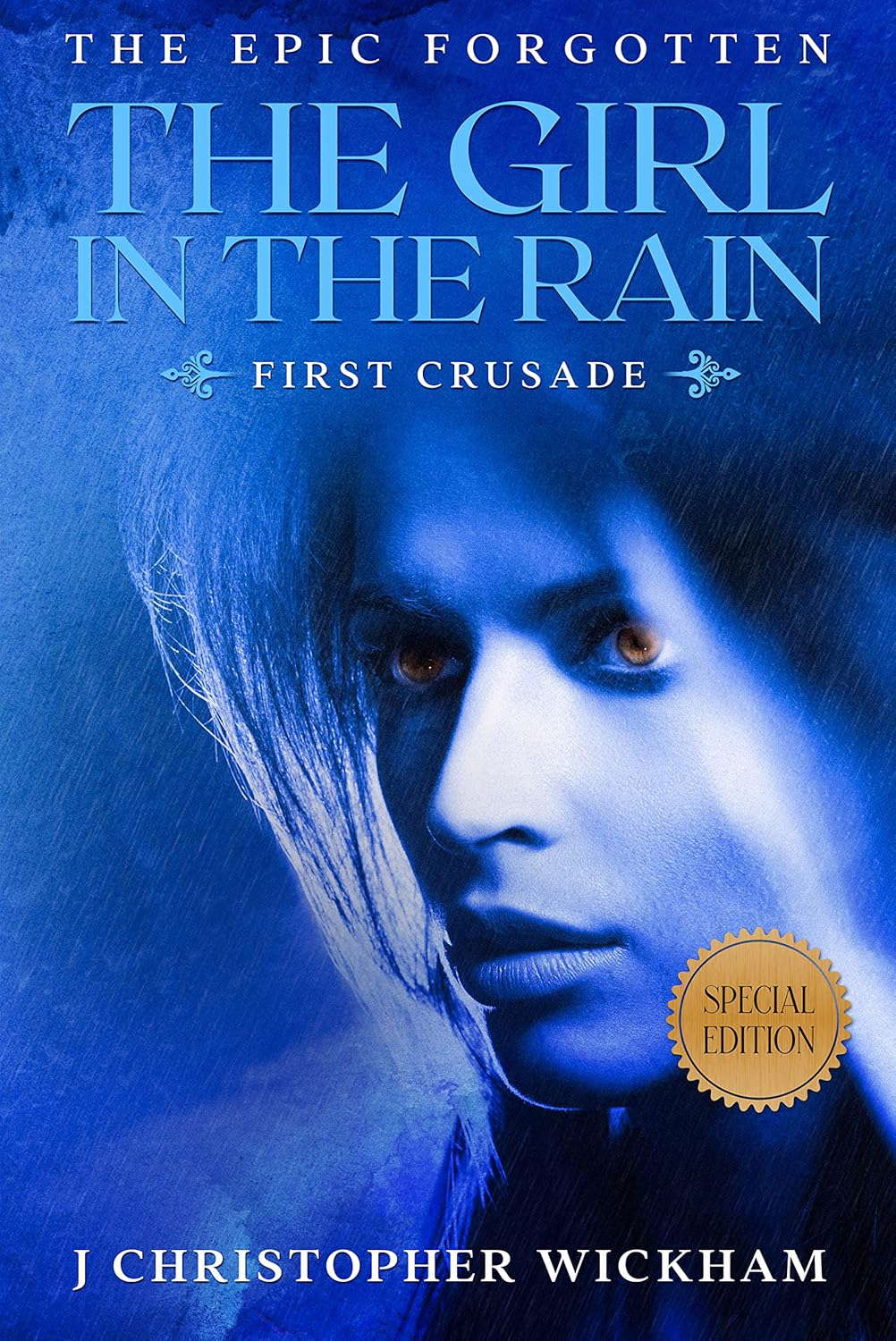 The Girl in the Rain: The Epic Forgotten Part I: First Crusade poster